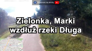 Zielonka, Marki, wzduż rzeki Duga